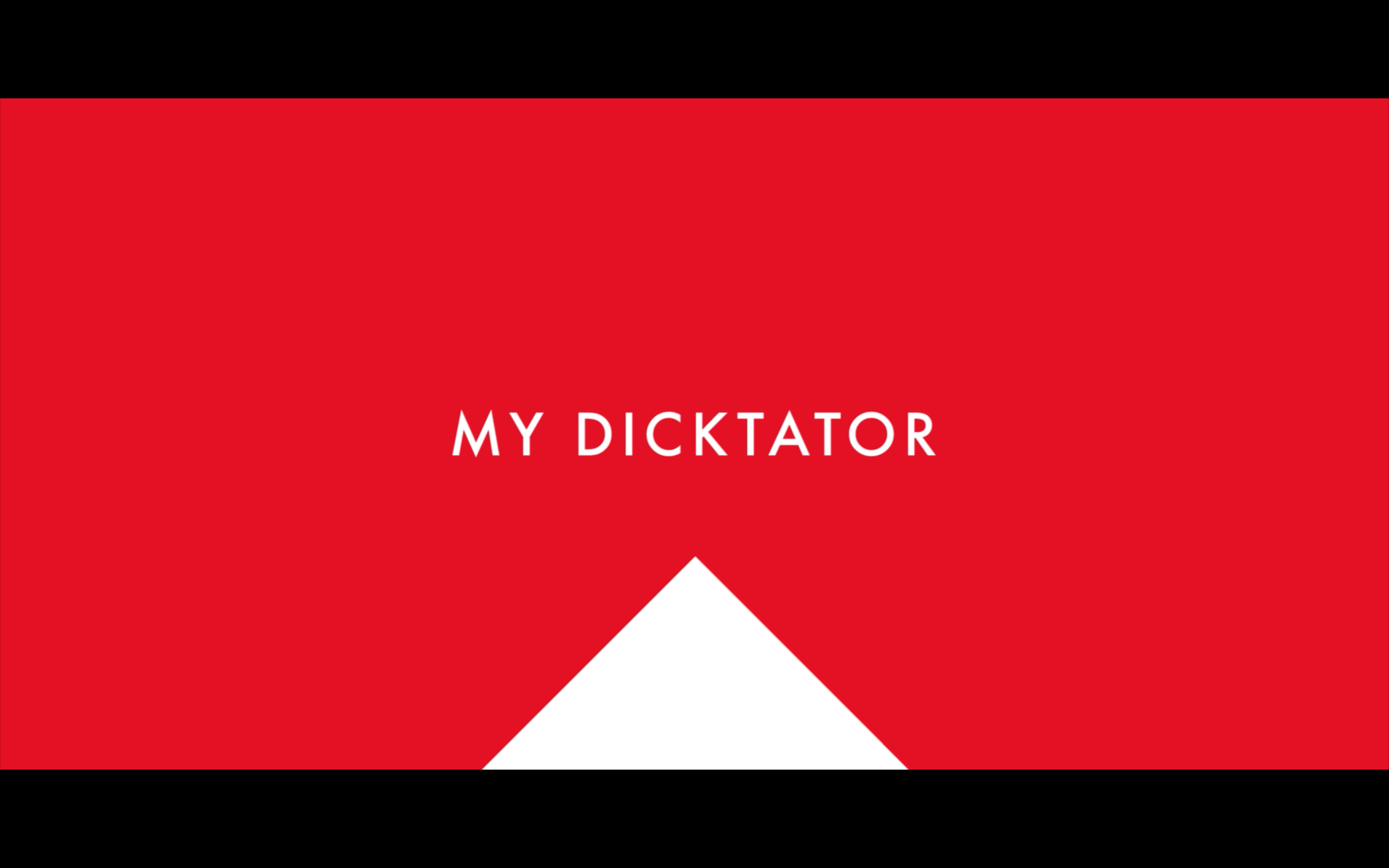 MY DICKTATOR