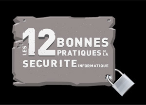 Les 12 Bonnes Pratiques de la Sécurité Informatique