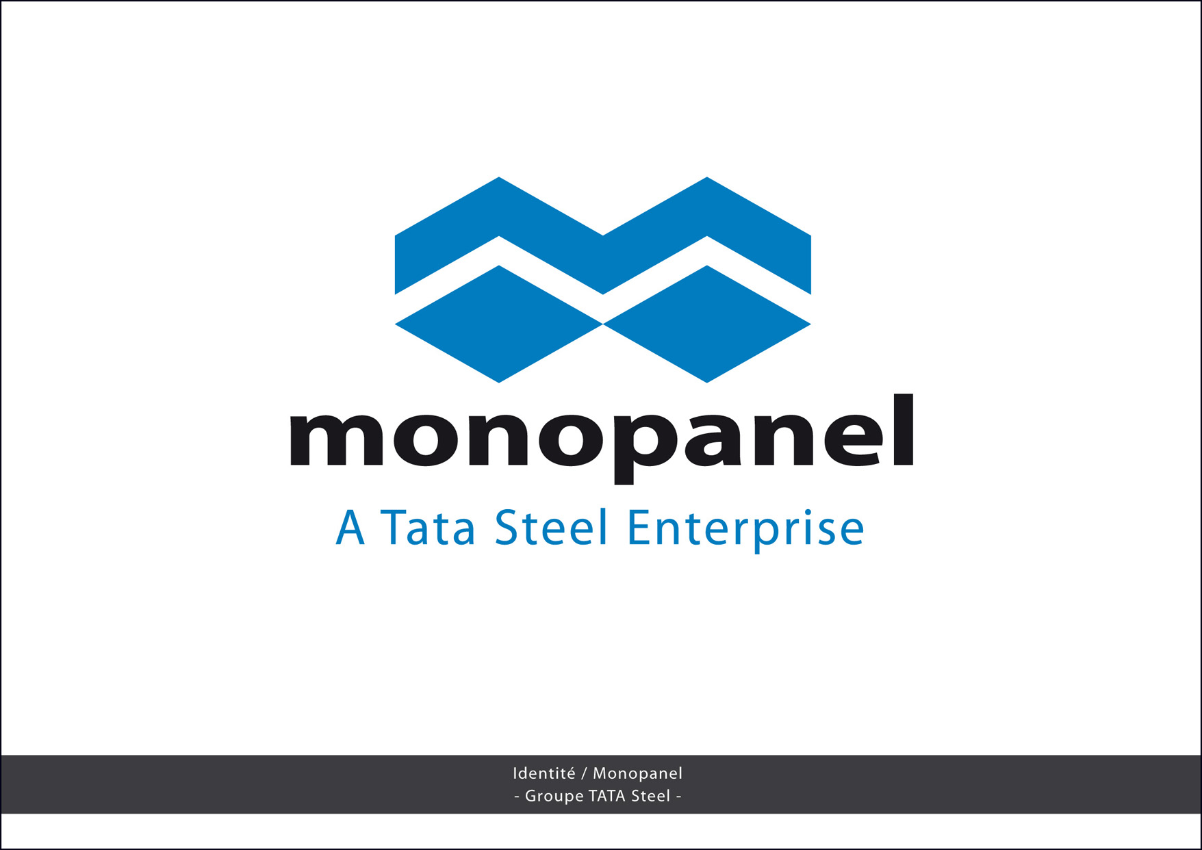 Identité Monopanel Groupe TATA Steel