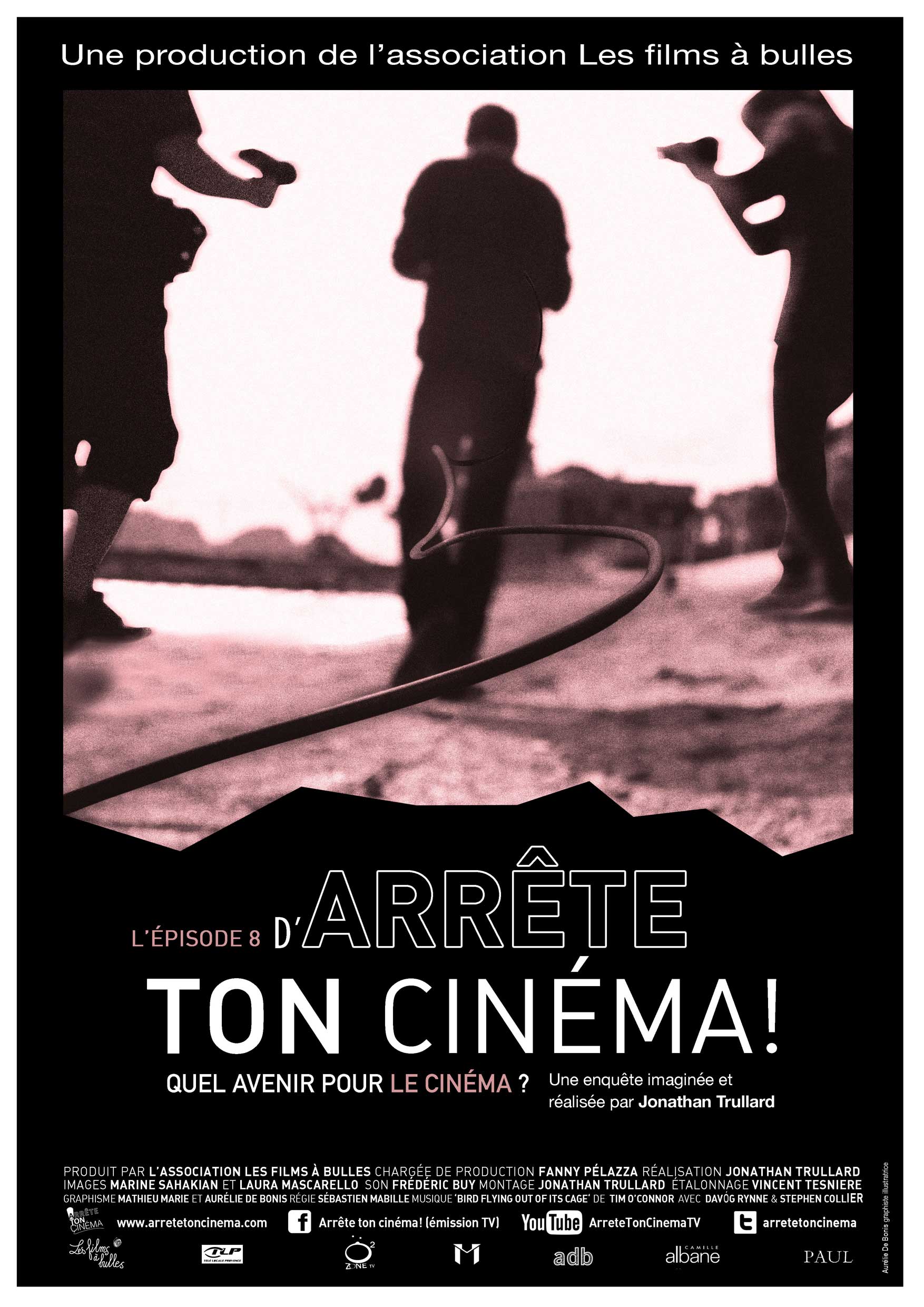 Arrête ton cinéma!