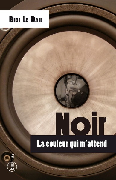 Couverture roman ��Noir la couleur qui m�attend��