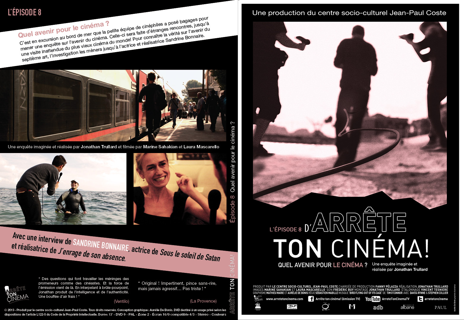 Arrête ton cinéma!